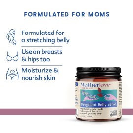 Motherlove Pregnant Belly Salve (4 oz) Moisturizing Balm to Use on Growing Belly-Non-GMO & Organic Herbs Motherlove Pregnant Belly Salve (4 oz) Moisturizing Balm to Use on Growing Belly-Non-GMO & Organic Herbs