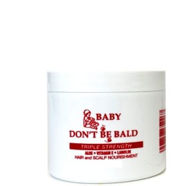 BABY DON\'T BE BALD Hair and Scalp Nourishment Triple Strength 4 oz BABY DON\'T BE BALD Hair and Scalp Nourishment Triple Strength 4 oz