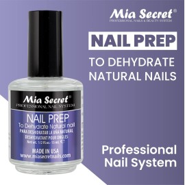 Mia Secret Professional Acid Free Natural Nail Prep Dehydrator, 15ml - Enhanced Bonding Dehydrator for Acrylic Powder and Gel Nail Polish