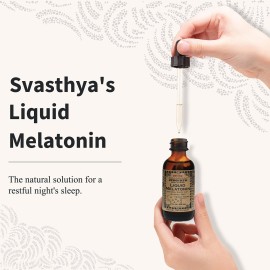 Svasthya Body & Mind Natural Melatonin Liquid Supplement | 100% Organic Sleep Aid for Restful Sleep Support | Alcohol - Free Melatonin Supplement | Stay Asleep Longer