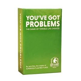 Youve Got Problems | A Funny Adult Party Card Game of Making Terrible Life Choices