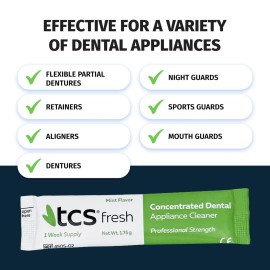 TCS Fresh Dental Appliance Cleaner, 24 Count Professional Strength Concentrated Cleanser Powder - Flexible Partial Cleaners, Denture Cleaner & Dental Night Guard Cleaner, Mint Flavor (6 Month Supply) TCS Fresh Dental Appliance Cleaner, 24 Count Professional Strength Concentrated Cleanser Powder - Flexible Partial Cleaners, Denture Cleaner & Dental Night Guard Cleaner, Mint Flavor (6 Month Supply)