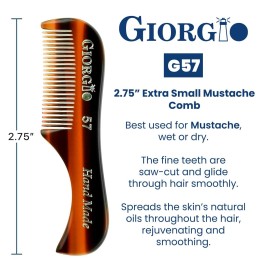 Giorgio G57 Extra Small Men\'s Fine Tooth Beard and Mustache Comb for Facial Hair Grooming and Styling. Wallet Pocket Comb Beard Comb for Men, Handmade, Saw-Cut and Hand Polished (2.75) Giorgio G57 Extra Small Men\'s Fine Tooth Beard and Mustache Comb for Facial Hair Grooming and Styling. Wallet Pocket Comb Beard Comb for Men, Handmade, Saw-Cut and Hand Polished (2.75)
