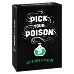 Pick Your Poison Party Game - After Dark Expansion - 100 New Cards for The What Would You Rather Do? Adult Card Game for College Students, Fun Parties & Board Games Night with Your Group
