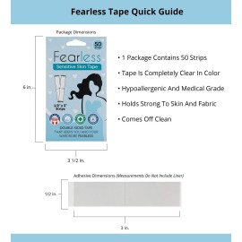 Fearless Tape - Sensitive Skin - Women\'s Double Sided Tape for Clothing and Body, Transparent Clear Color for All Skin Shades, 50 Count Fearless Tape - Sensitive Skin - Women\'s Double Sided Tape for Clothing and Body, Transparent Clear Color for All Skin Shades, 50 Count