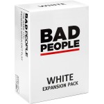 BAD PEOPLE Party Game - White Expansion - 100 New Question Cards for The Hilarious Adult Card Game for Fun Parties & Board Games Night with Your Group - Find Out What Your Friends Really Think of You