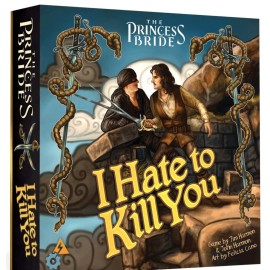 The Princess Bride: I Hate to Kill You
