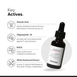 Minimalist 2% Salicylic Acid Serum For Acne, Blackhead & Open Pores | Reduces Excess Oil & Bumpy Texture | BHA Liquid Exfoliant for Acne Prone & Oily Skin | For Women & Men | 1 Fl Oz/30ml Minimalist 2% Salicylic Acid Serum For Acne, Blackhead & Open Pores | Reduces Excess Oil & Bumpy Texture | BHA Liquid Exfoliant for Acne Prone & Oily Skin | For Women & Men | 1 Fl Oz/30ml