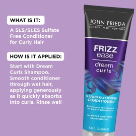 John Frieda Frizz Ease Dream Curls Conditioner, Hydrates and Defines Curly, Wavy Hair, Helps Control Frizz, SLS/SLES Sulfate Free, Enhances Natural Curls, 8.45 Fluid Ounces John Frieda Frizz Ease Dream Curls Conditioner, Hydrates and Defines Curly, Wavy Hair, Helps Control Frizz, SLS/SLES Sulfate Free, Enhances Natural Curls, 8.45 Fluid Ounces