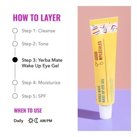 Good Molecules Yerba Mate Wake Up Eye Gel - Yerba Mate, Hyaluronic Acid and Caffeine to Hydrate, Minimize Puffiness and Swelling - Skincare for Face Good Molecules Yerba Mate Wake Up Eye Gel - Yerba Mate, Hyaluronic Acid and Caffeine to Hydrate, Minimize Puffiness and Swelling - Skincare for Face