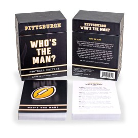 You Gotta Know Whos The Man? - Pittsburgh Football You Gotta Know Whos The Man? - Pittsburgh Football