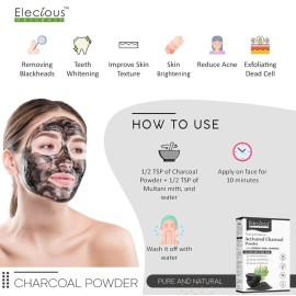 Elecious Naturals Activated Charcoal Powder Ideal for Face and Skin Removed Dead Skin, Impurities and Detoxify Skin Coconut Charcoal Powder 100% Natural 200gm Elecious Naturals Activated Charcoal Powder Ideal for Face and Skin Removed Dead Skin, Impurities and Detoxify Skin Coconut Charcoal Powder 100% Natural 200gm