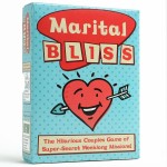 Marital Bliss Couples Gift - Better Marriages Through Subterfuge - Surprisingly Strategic, Sneaky, Healthy, and Romantic Card Game Adventure Ideas for Newlyweds, Husband, Wife, and Date Night