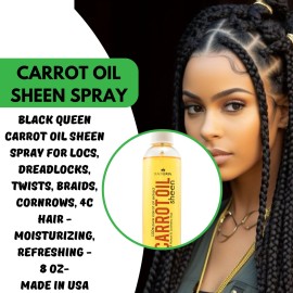 Black Queen Carrot Oil Sheen Spray - Vibrant Shine for 4C Hair, Locs, Braids, Twists - Lightweight, USA-Made, 8 oz