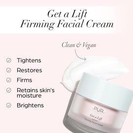Firming Facial Cream, Get a Lift by PUR Beauty - Triple-Action Lightweight Moisturizer for Face & Neck Tightens Sagging Skin & Restores Firmness for Fine Lines & Wrinkles - Non-Greasy & Gluten Free.