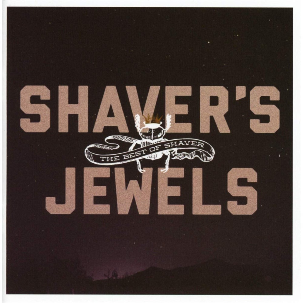 Shaver\'s Jewels (The Best Of Shaver) Shaver\'s Jewels (The Best Of Shaver)