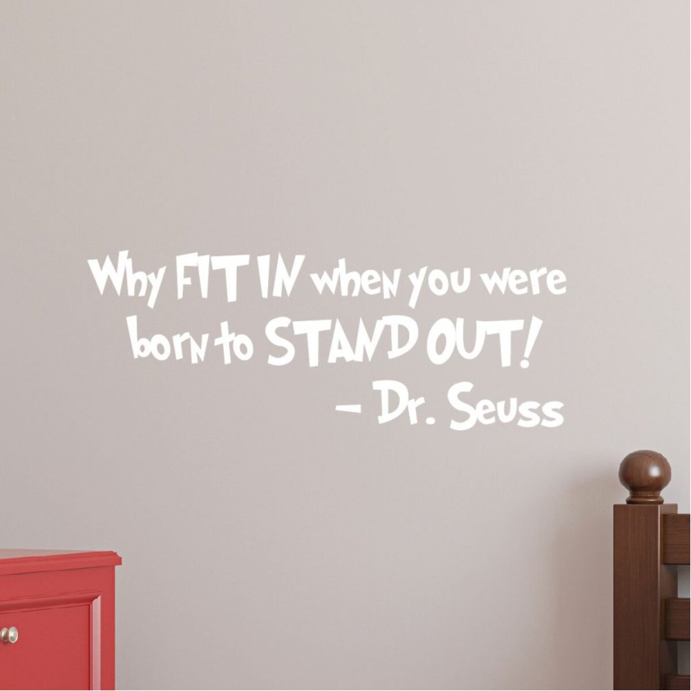 Innovative Stencils Why Fit in When You were Born to Stand Out Dr. Seuss Wall Kids Girl Room Decal (28 Wide X 10.5 High) 1167