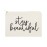 The Cotton & Canvas Co. Stay Beautiful Cosmetic Bag and Travel Make Up Pouch
