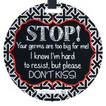 THREE LITTLE TOTS - No Kissing Baby Car Seat Sign or Stroller Tag - CPSIA Safety Tested