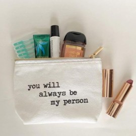 Jules Small Natural Canvas Zipper Makeup Bag You Will Always Be My Person