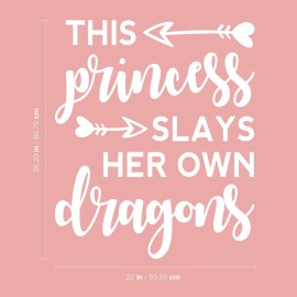 Vinyl Art Wall Decal - This Princess Slays Her Own Dragons - 26.29 x 22 - Little Girls Toddler Quotes Preschool Nursery Home Bedroom Playroom Apartment Indoor Outdoor Decor (26.29 x 22, White)