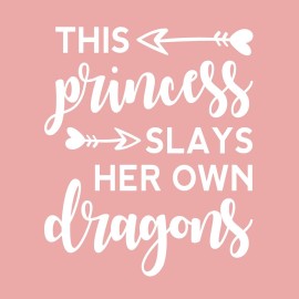 Vinyl Art Wall Decal - This Princess Slays Her Own Dragons - 26.29 x 22 - Little Girls Toddler Quotes Preschool Nursery Home Bedroom Playroom Apartment Indoor Outdoor Decor (26.29 x 22, White)