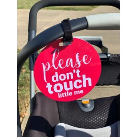 THREE LITTLE TOTS - Pink Please Don\'t Touch Baby Car Seat Sign or Stroller Tag - CPSIA Safety Tested