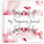 My Pregnancy Journal and Baby Memory Book with Stickers - Baby Scrapbook and Photo Album - Perfect Pregnancy Gifts for First Time Moms - Pregnancy Journal Memory Book