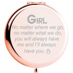 Fnbgl Personalized Travel Pocket Makeup Mirror Girl You Will Always Have Me Compact Mirror Gift for Sister Friends Girls Daughter Graduation Present Birthday Gift Makeup Mirror