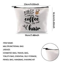 WCGXKO Coffee Lover Gift Hairdresser Cosmetics Bag First I Drink The Coffee Then I Do The Hair (DRINK THE coffee hair)