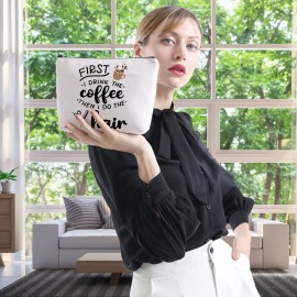 WCGXKO Coffee Lover Gift Hairdresser Cosmetics Bag First I Drink The Coffee Then I Do The Hair (DRINK THE coffee hair)