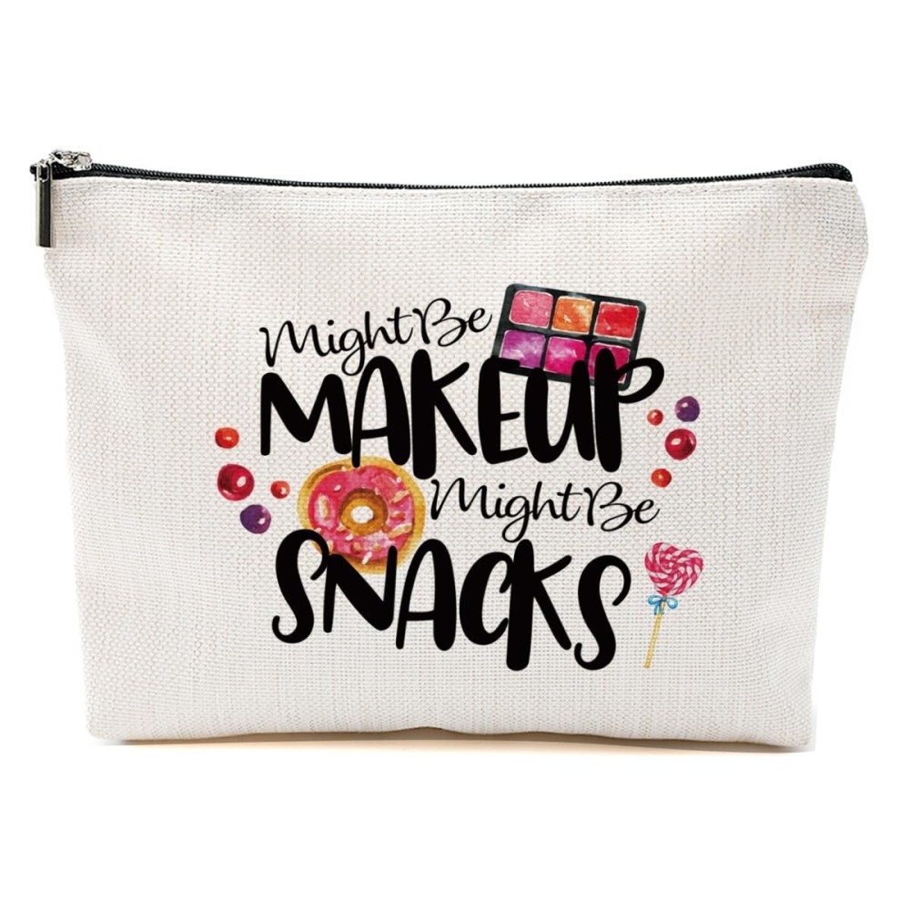 Christmas Gifts for Women Gifts Makeup Bag for Sister Teen Girls Cute Cosmetic Bag Travel Accessories Bag Toiletry Case Gifts for Makeup Bag Birthday Christmas - Might Be Makeup Might Be Snacks