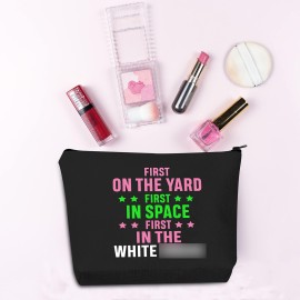 JXGZSO First On The Yard First In Space First In The Make Up Bag Graduation Gift For Sorority Sister (First In The Black Bag) JXGZSO First On The Yard First In Space First In The Make Up Bag Graduation Gift For Sorority Sister (First In The Black Bag)