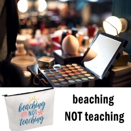 PWHAOO Summer Make Up Bag Beaching Not Teaching Storage Bag End of Year Gift Teacher Appreciation Gift (Beaching Not Teaching bag)