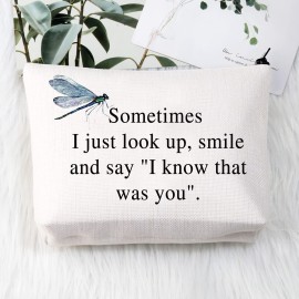 Dragonfly Memorial Gifts Dragonfly Lover Gifts Sometimes I Just Look Up Smile And Say I Know That Was You Dragonfly Makeup Organizer Bag Spiritual Faith Dragonflies Gifts, That was you dragonfly,