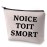 BLUPARK Brooklyn Inspired Gift NOICE TOIT SMORT Makeup Bag Gift for Brooklyn Fans (NOICE. TOIT. SMORT)