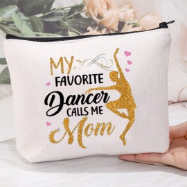 MEIKIUP Dance Mom Gift Ballet Mom Makeup Bag Dance Womens Gift My Favorite Dancer Calls Me Mom Travel Zipper Cosmetic Bag (Dancer Calls Me Mom bag)