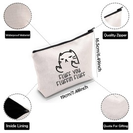 ZJXHPO Funny Cat Gift Fluff You Fluffin Fluff Makeup Bag Cat Mom Zipper Pouch Cat Lover Cosemtic Bag Cat Owner Gift (Fluff You Fluffin) ZJXHPO Funny Cat Gift Fluff You Fluffin Fluff Makeup Bag Cat Mom Zipper Pouch Cat Lover Cosemtic Bag Cat Owner Gift (Fluff You Fluffin)