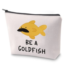 ZJXHPO TV Show Quote Inspired Coach Be A Goldfish Zipper Pouch Makeup Bag (Goldfish)