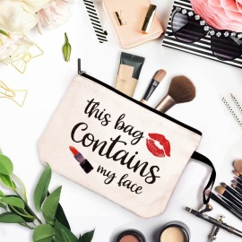 ZHANTUONE This Bag Contains My Face Funny Cosmetic Bag, for Travel Toiletry Zipper Storage Pouch Makeup Bag, Birthday Gifts for Girls Women Friends Sister Female Coworker Bestie Friends
