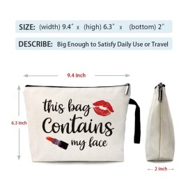 ZHANTUONE This Bag Contains My Face Funny Cosmetic Bag, for Travel Toiletry Zipper Storage Pouch Makeup Bag, Birthday Gifts for Girls Women Friends Sister Female Coworker Bestie Friends