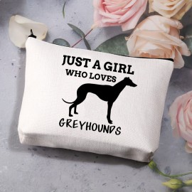 BDPWSS Greyhound Dog Lover Gifts: Just a Girl Who Loves Greyhounds Makeup Bag