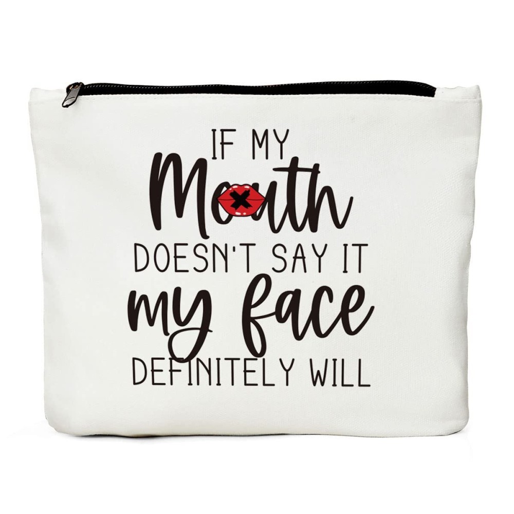 JIUWEIHU Funny Gifts for Women, Gifts for Female, Mom, Wife, Sisters, Coworker - Friendship Gifts, Fun Makeup Bag Sarcastic Gifts for Her, Best Friend Makeup Bag - My Face Definitely Will