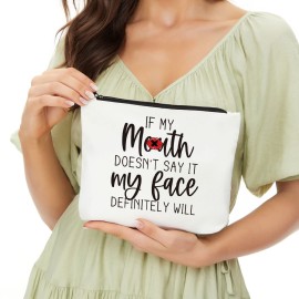 JIUWEIHU Funny Gifts for Women, Gifts for Female, Mom, Wife, Sisters, Coworker - Friendship Gifts, Fun Makeup Bag Sarcastic Gifts for Her, Best Friend Makeup Bag - My Face Definitely Will