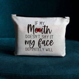 JIUWEIHU Funny Gifts for Women, Gifts for Female, Mom, Wife, Sisters, Coworker - Friendship Gifts, Fun Makeup Bag Sarcastic Gifts for Her, Best Friend Makeup Bag - My Face Definitely Will