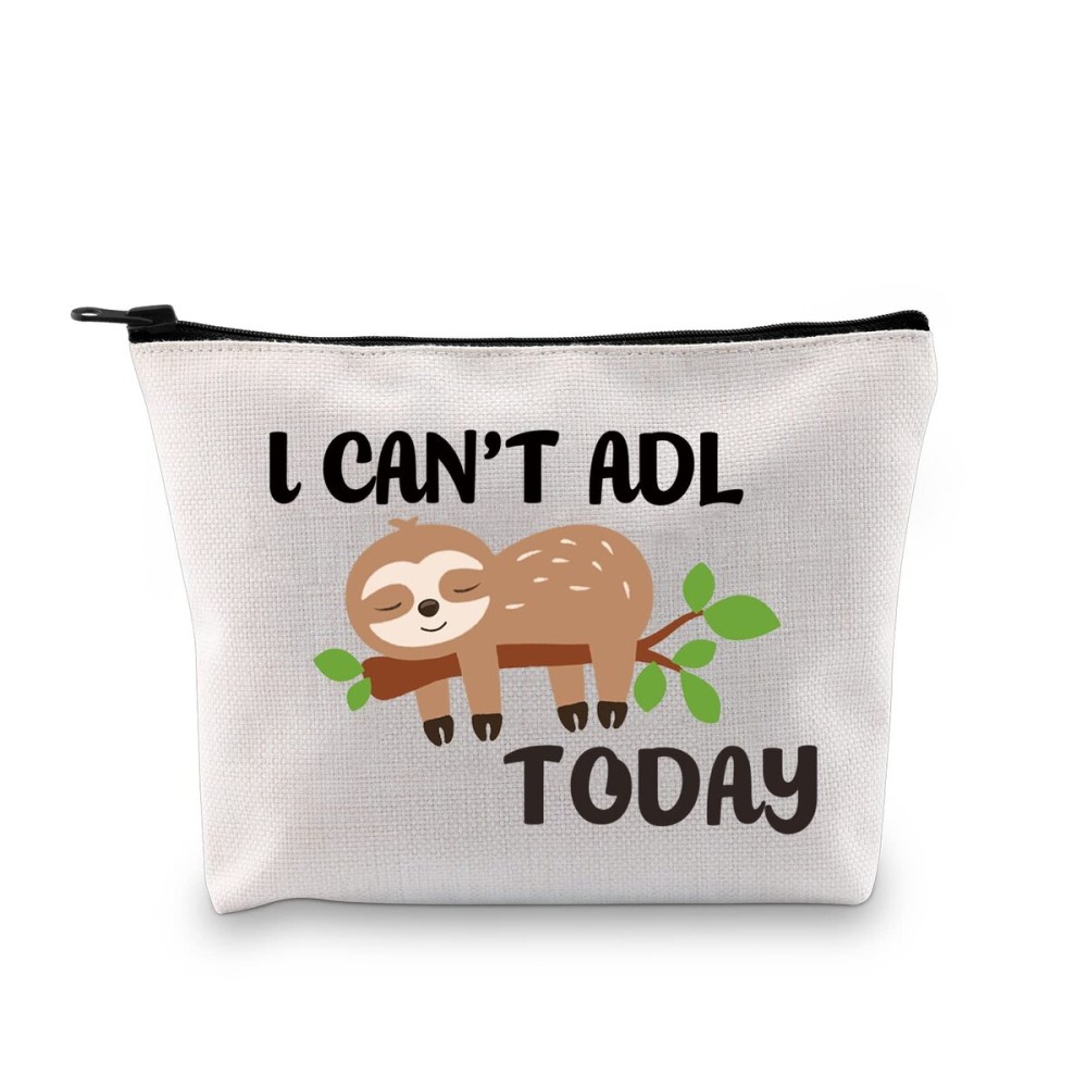 G2TUP Occupational Therapy Therapist Gift I Can\'t ADL Today Makeup Bag OT Life Sloth Cosmetic Bag Occupational Therapist Joke Gift Zipper Travel Bag (I Can\'t ADL Today White Bag)