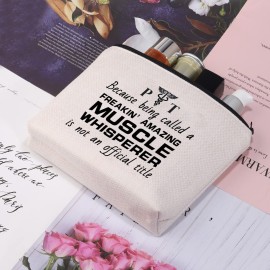 CMNIM Physical Therapist Gifts Makeup Bag PT Muscle Whisperer Is Not An Official Title Zipper Pouch Travel Bag for PT Graduation Appreciation Retirement Gift (PT Muscle Makeup Bag)