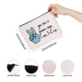 TSOTMO Novelty Labor & Delivery Nurse Gift You See A Peace Sign I See 5-6 cm OBGYN Zipper Pouch Makeup Bag (Peace Sign)