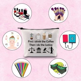 TSOTMO Lawyer Gift First I Drink The Coffee Then I Do The Justice Attorney Zipper Pouch Makeup Bag Law Student Gift (do the Justice)