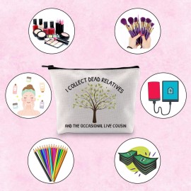 TSOTMO Funny Genealogist Gift I Collect Dead Relatives And The Occasional Live Cousin Zipper Pouch Makeup Bag (Relatives cousin)